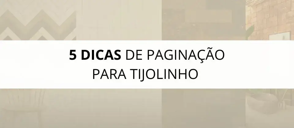 5-dicas-de-modelos-de-paginacao-para-tijolinhos-blog